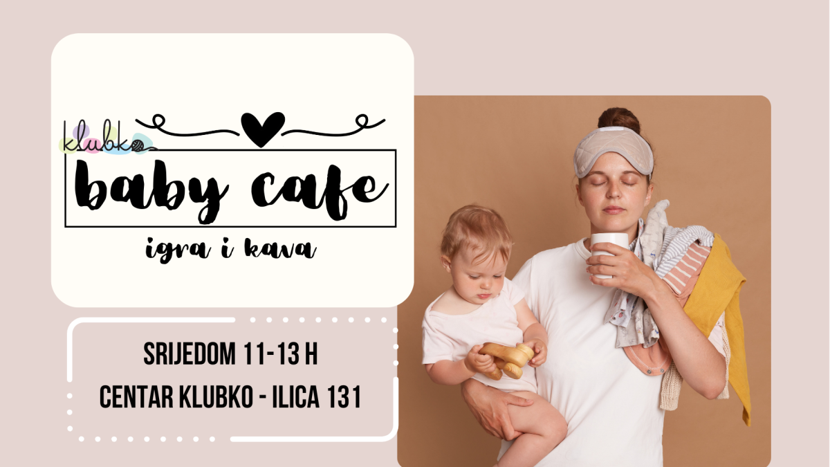 Klubkov baby cafe srijedom